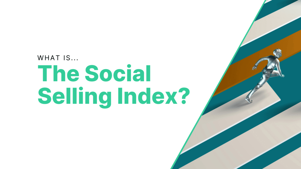 What Is The Social Selling Index Featured Image