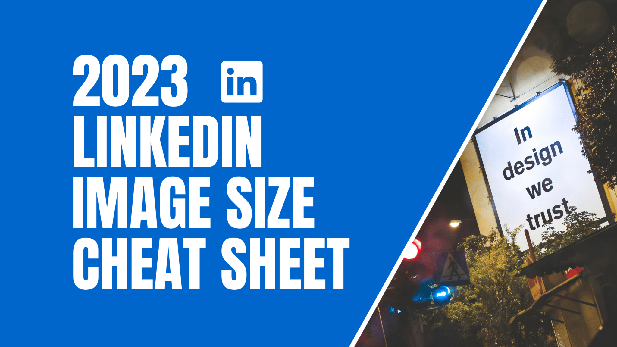 The 2023 LinkedIn Image Size Cheat Sheet | Maverrik