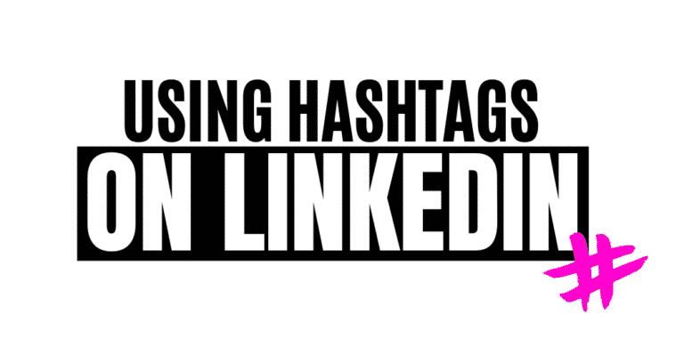 Using Hashtags On LinkedIn featured image