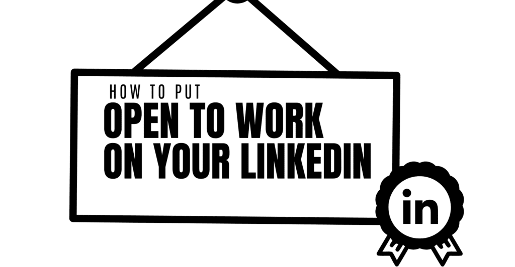 How To Put Open To Work on Your LinkedIn Featured Image