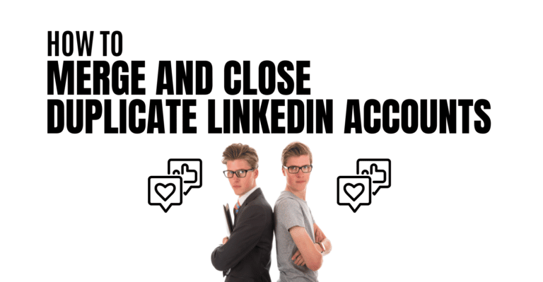 How to Merge and Close Duplicate LinkedIn Accounts Featured Image