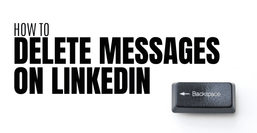 How To Delete Messages on LinkedIn