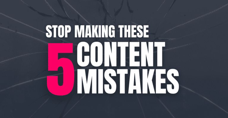 Stop Making These 5 Content Mistakes featured image