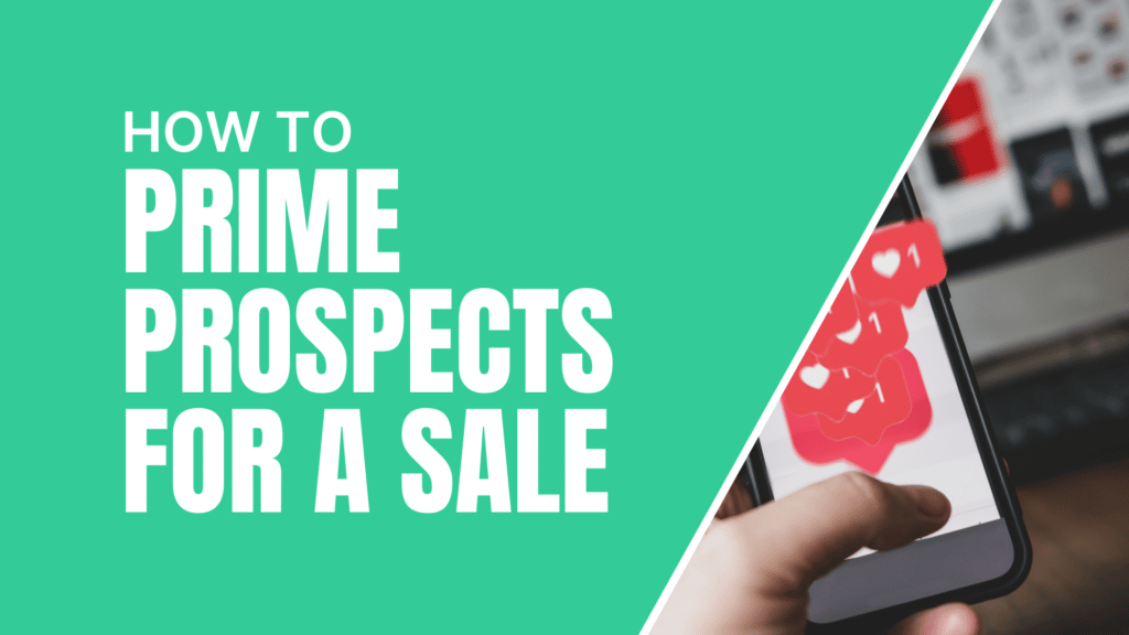 How To Prime Prospects for a Sale featured image