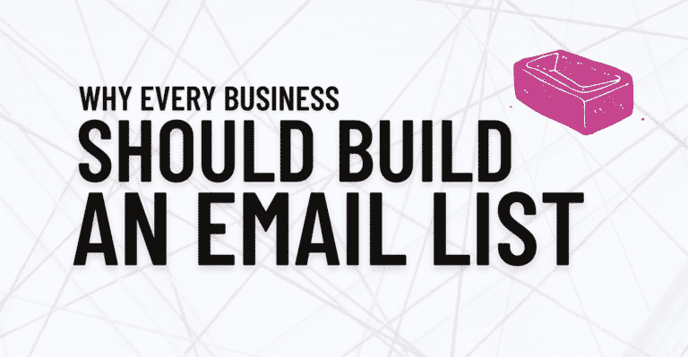 Why Every Business Should Build An Email List featured image