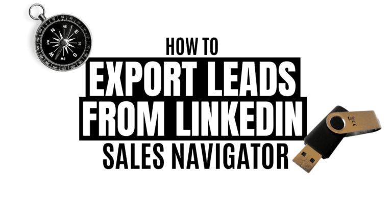 How to export leads from LinkedIn Sales Navigator