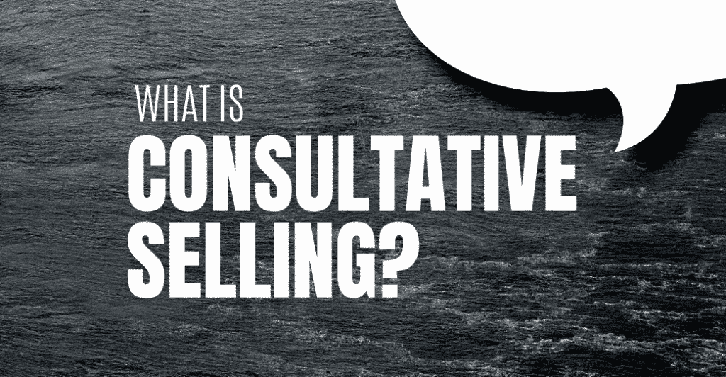 What is Consultative Selling? featured image