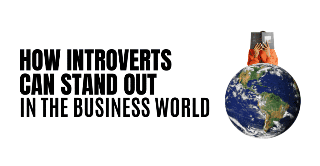 How Introverts Can Stand Out in the Business World featured image