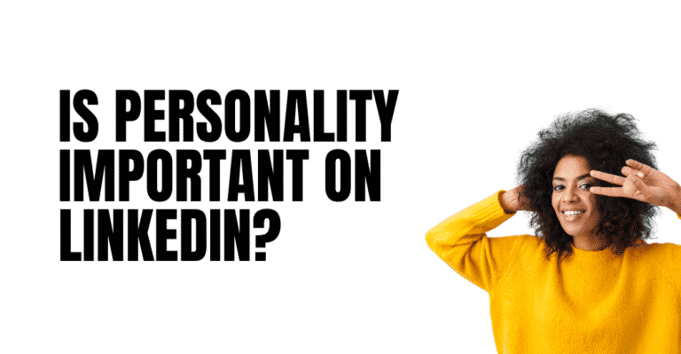 Is Personality Important on LinkedIn? featured image