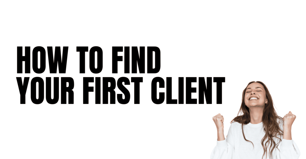 How to find your first client Featured Image