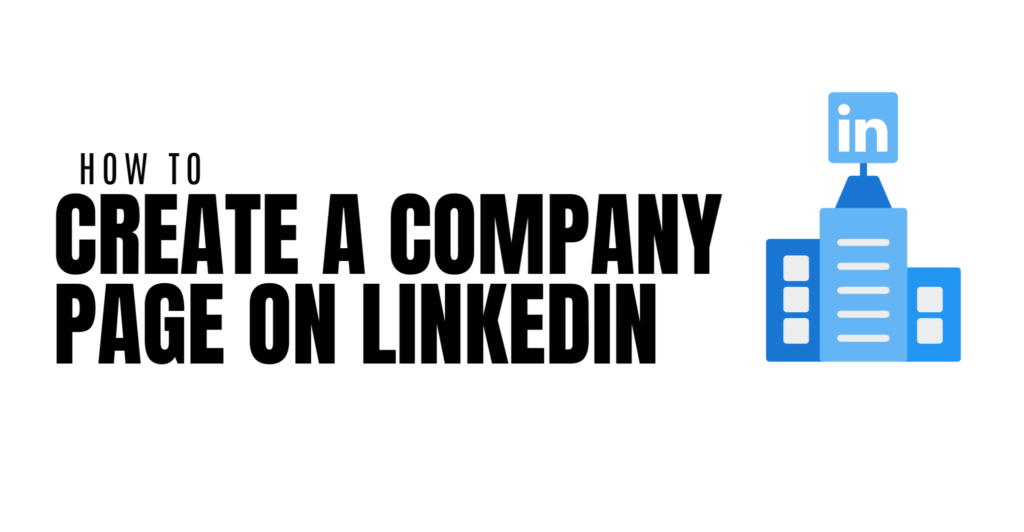 How to Create a Company Page on LinkedIn featured image