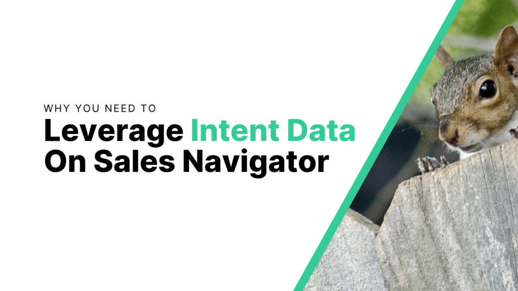 Why You Need To Leverage Intent Data On Sales Navigator Featured Image