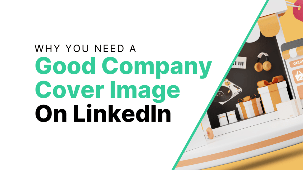 Why You Need a Good Company Cover Image Featured Image