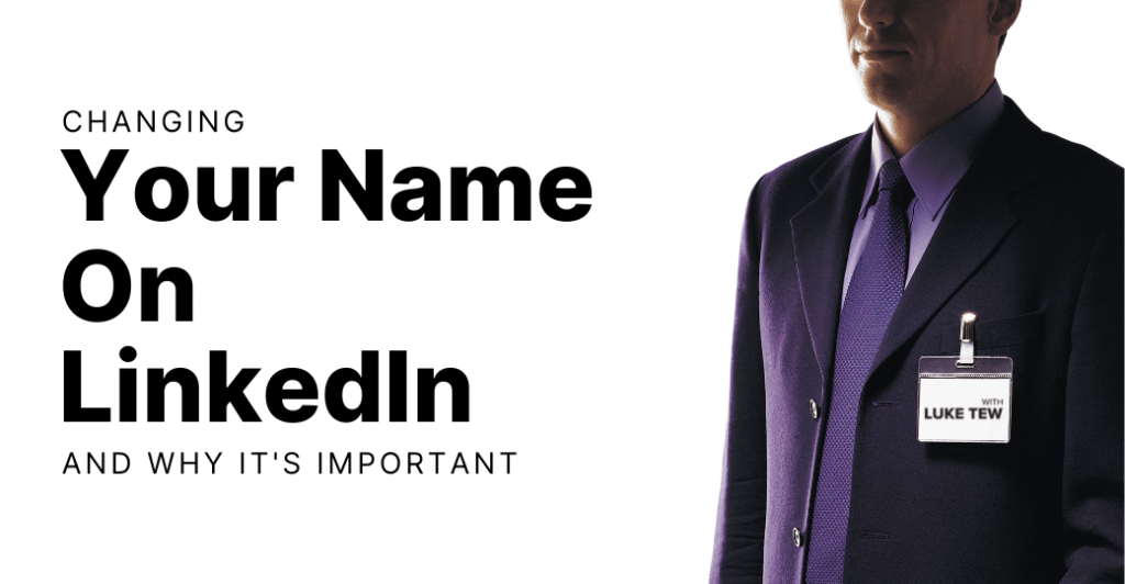 Changing Your Name on LinkedIn and Why It’s Important Featured Image