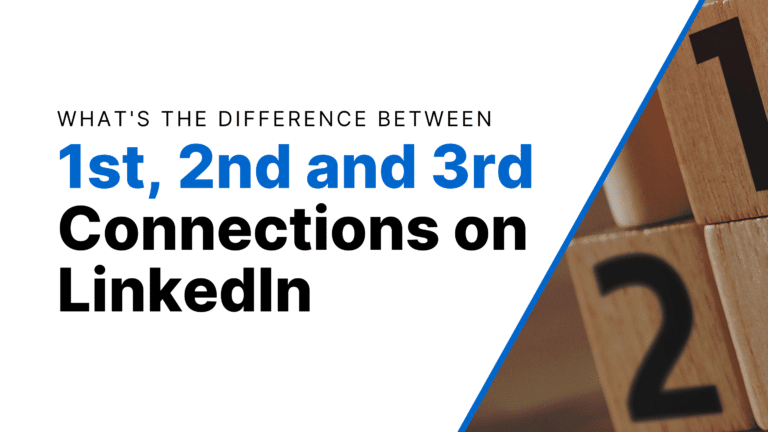 What’s The Difference Between 1st, 2nd and 3rd Connections on LinkedIn Featured Image