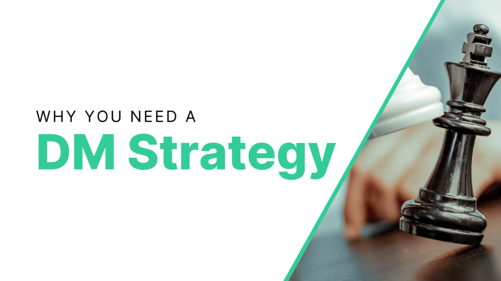 Why You Need a DM Strategy Featured Image