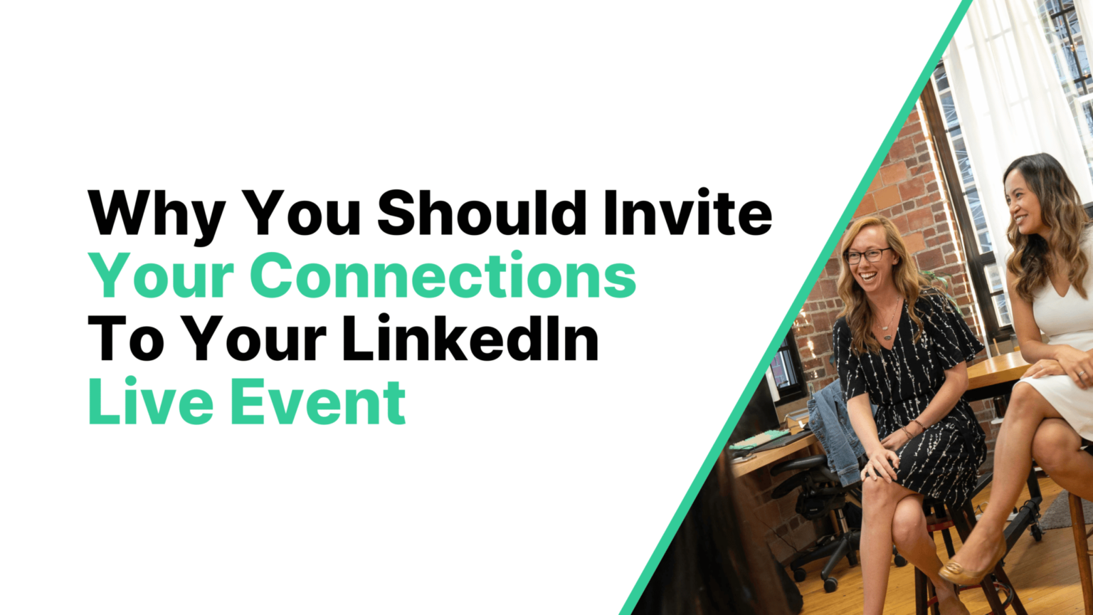 Why You Should Invite Your Connections To Your LinkedIn Live why-you-should-invite-your-connections-to-your-linkedin-live