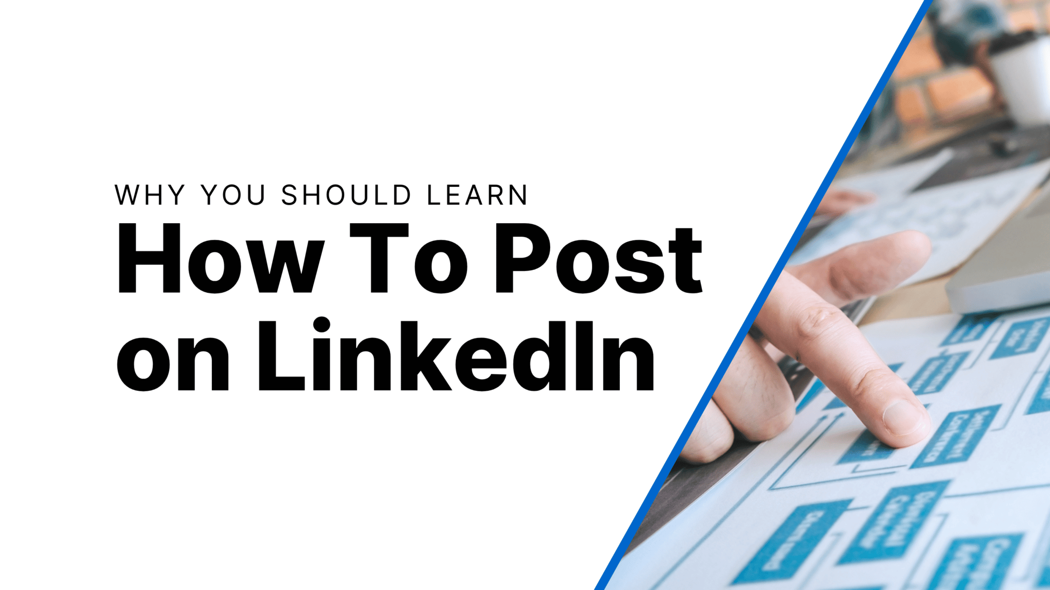 Why You Should Learn How To Post On LinkedIn Maverrik