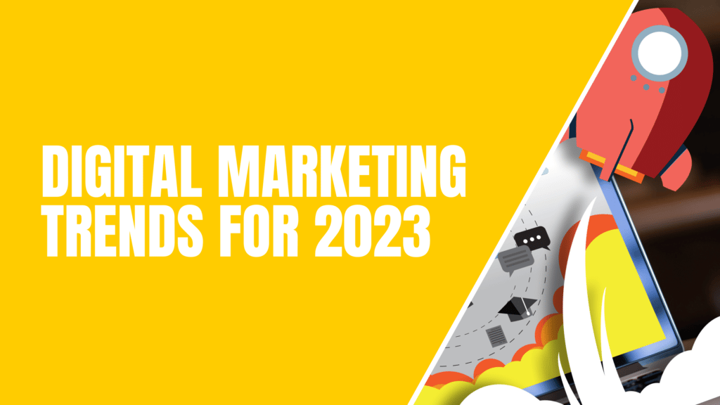 Every Digital Marketing Trends Prediction For 2023 Featured Image