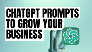 ChatGPT Prompts You Can Use To Grow Your Business Featured Image
