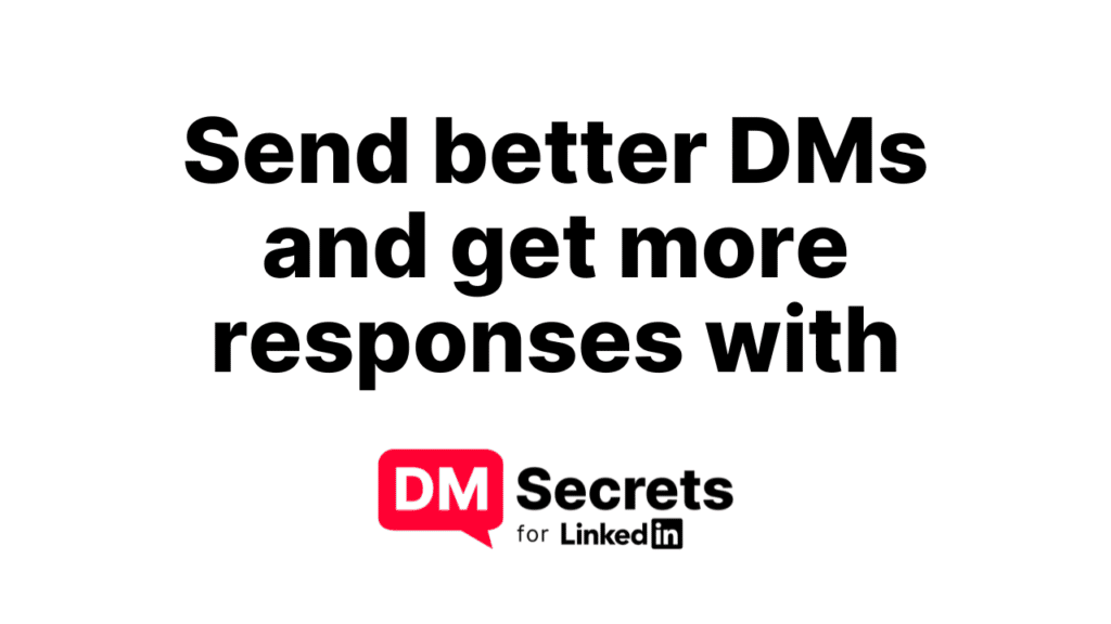 DM Secrets for LinkedIn