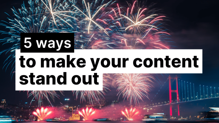 5 Ways to Make Your Content Stand Out Featured Image