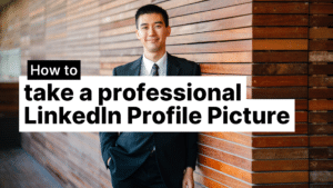 How to take a professional LinkedIn Profile Picture Featured Image