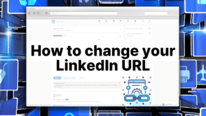 How To Change Your LinkedIn URL Featured Image