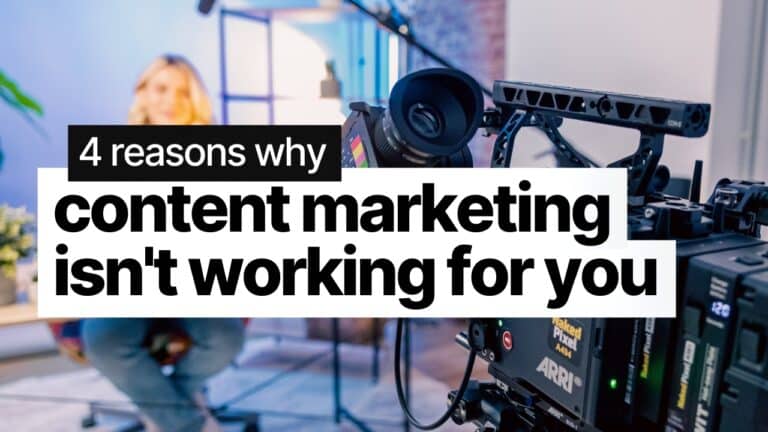 4 Reasons Content Marketing Isn’t Working for You Featured Image