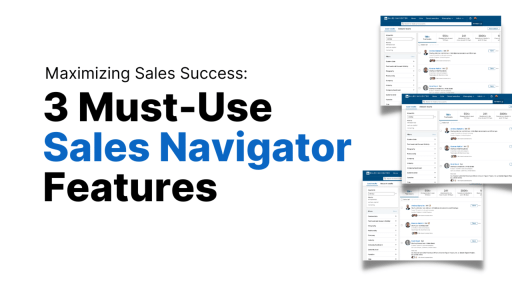 3 Must-Use Sales Navigator Features Featured Image