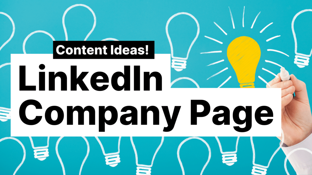 LinkedIn Company Page Content Ideas Featured Image