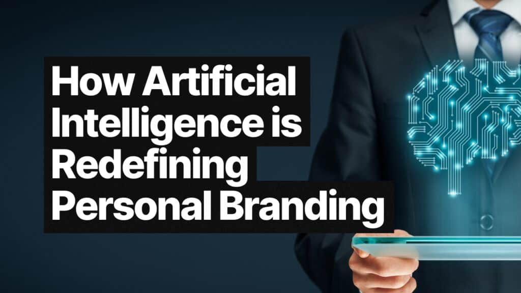 How Artificial Intelligence is Redefining Personal Branding featured image