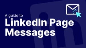 LinkedIn Page Messaging Featured Image