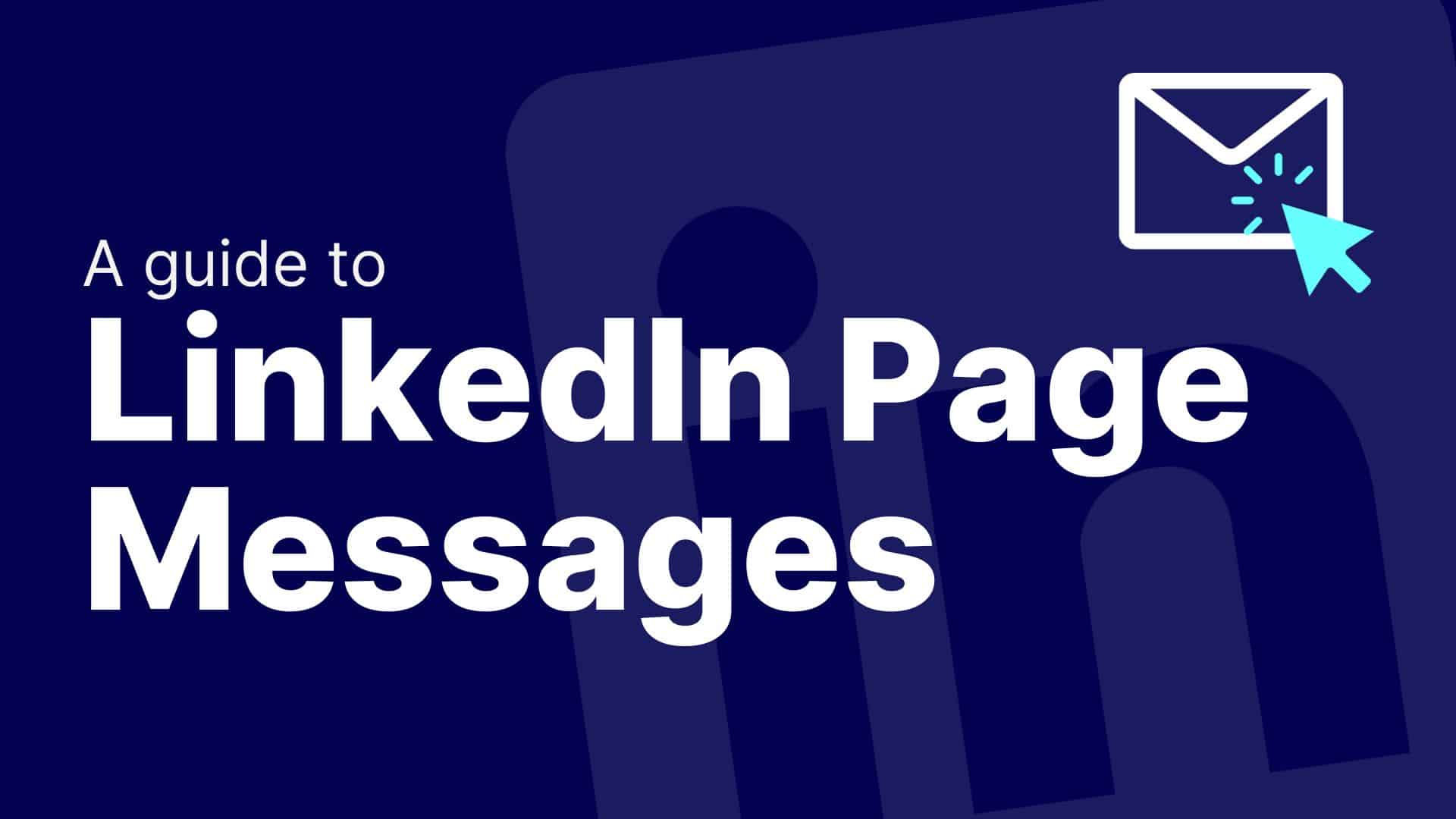 linkedin-page-messages-a-guide-for-company-pages-maverrik