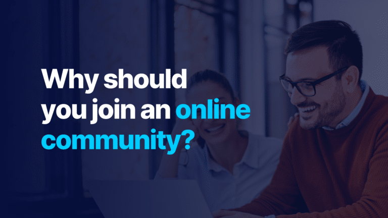 Why should you join an online community?