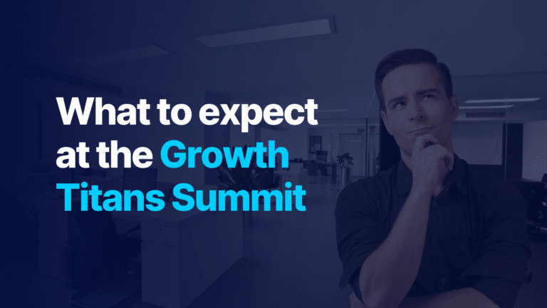 What to expect at the Growth Titans Summit