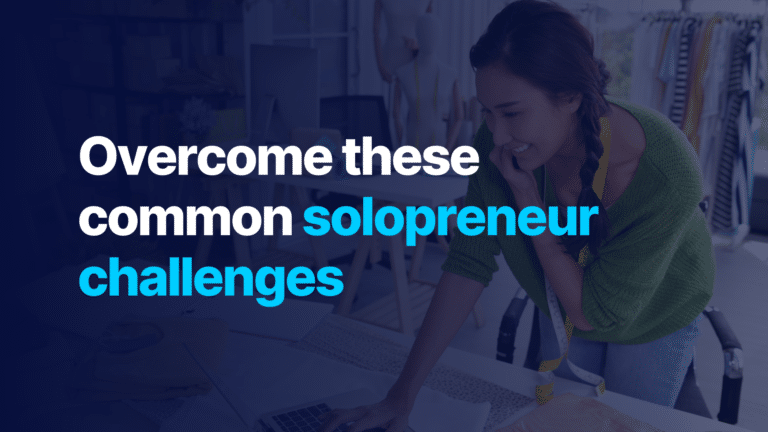 Overcome these common solopreneur challenges