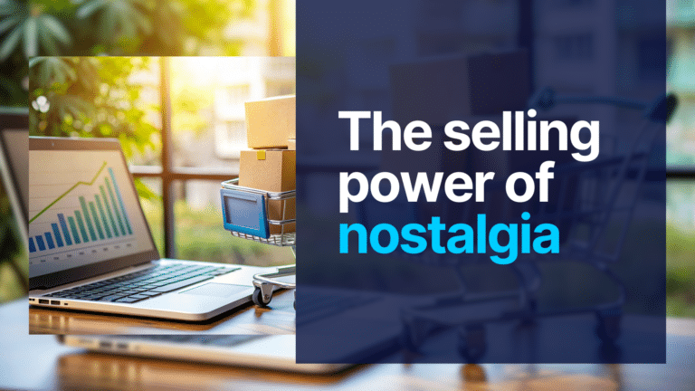 The selling power of nostalgia