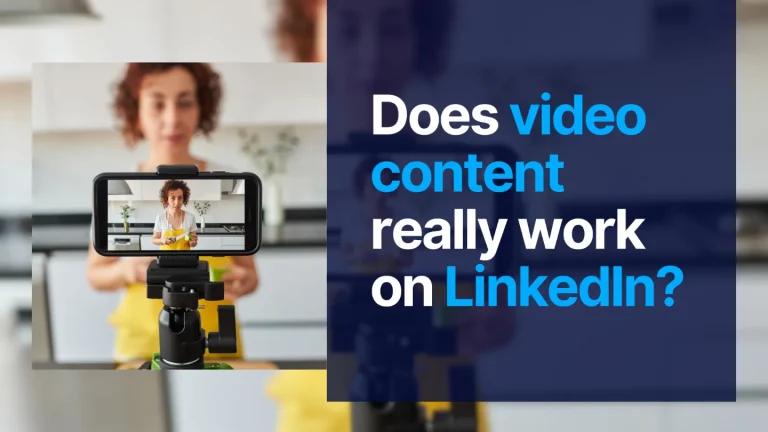 Does video content really work on LinkedIn?