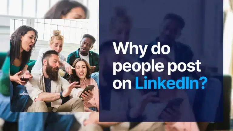 Why do people post on LinkedIn?