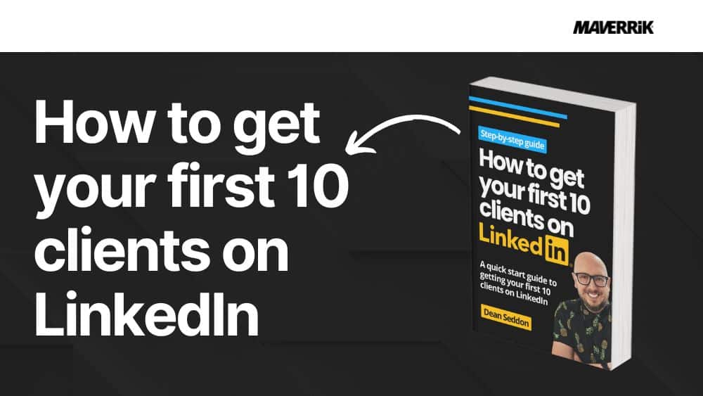 How to get your first 10 clients on LinkedIn