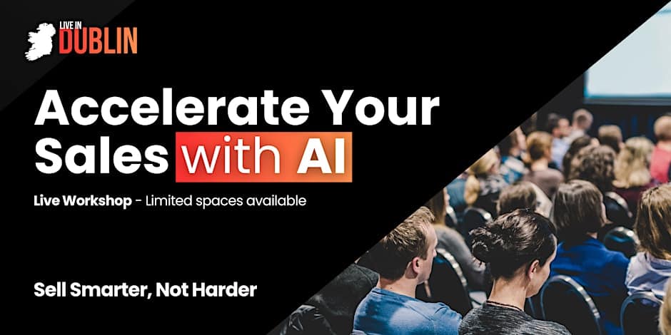 Accelerate Your Sales with AI live events dublin
