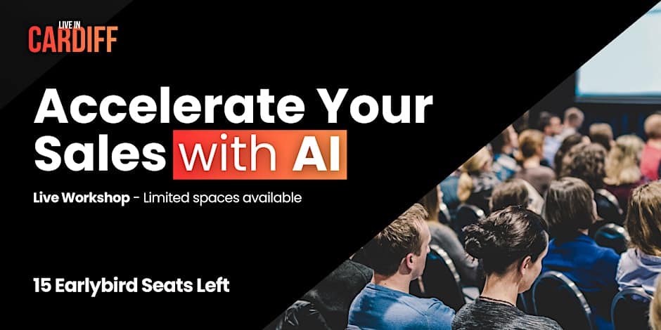 accelerate your sales with AI live events cardiff