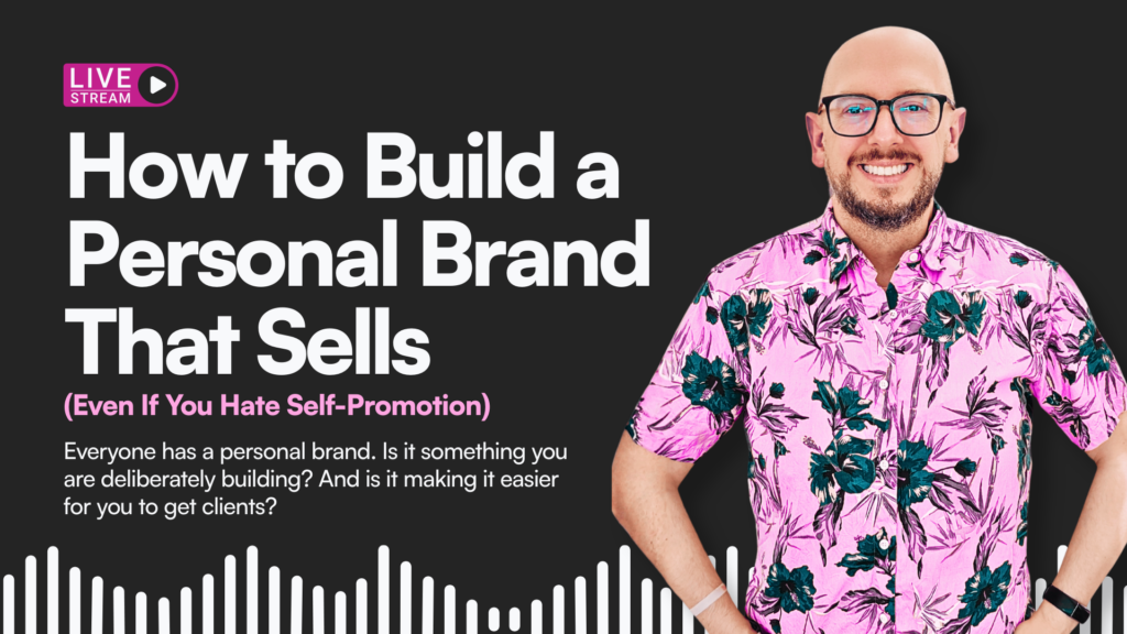 How To Build A Personal Brand That Sells